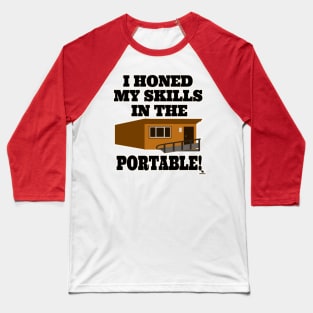 I Honed My Skills in the Portable Baseball T-Shirt